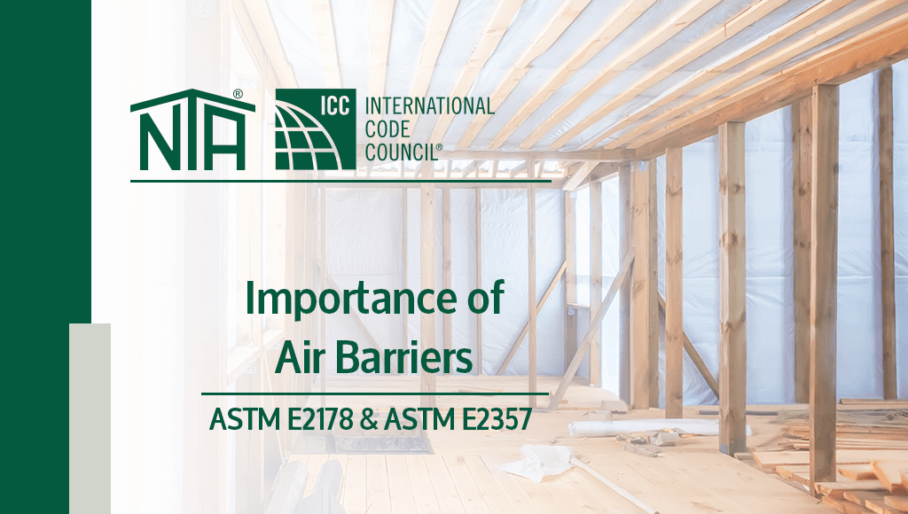 Air Barriers ASTM E2178 and ASTM E2357